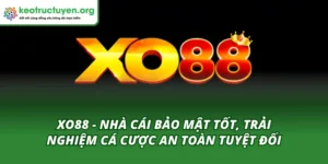 XO88 nhà cái bảo mật tốt